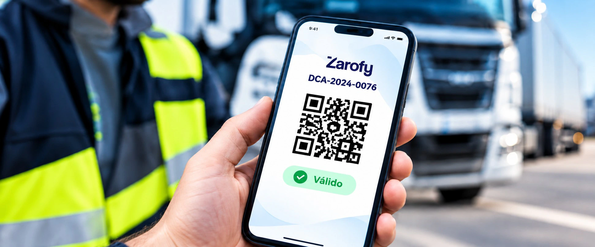 Móvil con un documento DeCA de Zarofy y un código QR junto a una persona con chaleco reflectante y un camión.